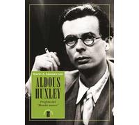 Libri Iannaccone Mario Arturo - Aldous Huxley. Profeta Del Mondo Nuovo