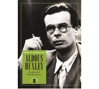 Aldous Huxley. Profeta del «Mondo nuovo» - 2023 - Ares (Profili)