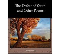 Aldous Huxley The Defeat of Youth and Other Poems (Tascabile)
