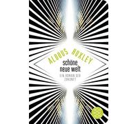 Aldous Huxley Tob Schöne Neue Welt: Ein Roman der Zukunft (Fi (Copertina rigida)