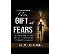 Aldous Thane The Gift of Fears (Tascabile)