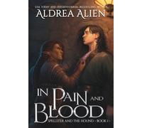 Aldrea Alien In Pain and Blood (Tascabile) Spellster and the Hound