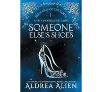 Aldrea Alien Someone Else's Shoes (Tascabile)