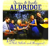 Aldridge, Darin & Brooke - Live At Redwhite & Bluegrass