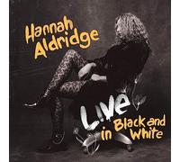 Hannah Aldridge Live in Black and White (Vinyl LP) 12" Album