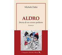 Aldro. Storia di un orrore perbene