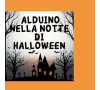 Alduino nella notte di Halloween: un piccolo fantasma spaventato