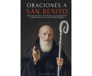 Ale Jordan Sant Oraciones a San Benito: Libro de Oración a San Benito Par (Book)
