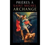 Ale Jordan Sant Prières À Saint Michel Archange: Prières À Saint Mic (Tascabile)