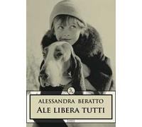 Ale libera tutti
