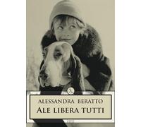 Ale libera tutti