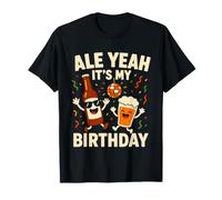 Ale Yeah It's My Birthday - Divertente Gioco di Parole sulla Birra Maglietta