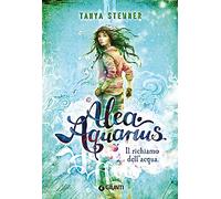 Il richiamo dell'acqua. Alea Aquarius. Vol. 1