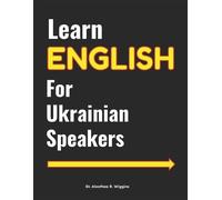 Aleathea R Wiggins Learn English for Ukrainian Speakers (Tascabile)