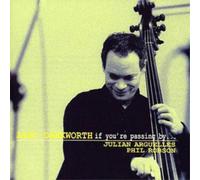 Alec Dankworth If You're Passing By (CD) Album