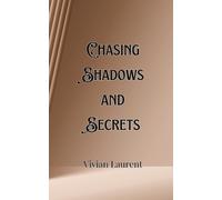 Alec Donovan Chasing Shadows and Secrets (Tascabile)