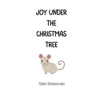 Alec Donovan Joy Under the Christmas Tree (Copertina rigida)