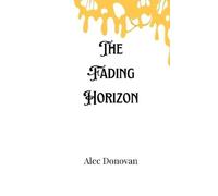 Alec Donovan The Fading Horizon (Tascabile)