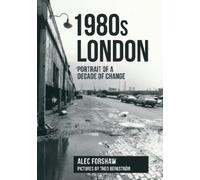 Alec Forshaw 1980s London (Tascabile)