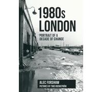 Alec Forshaw 1980s London (Tascabile)