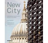 Alec Forshaw New City: Contemporary Architecture in the City of Lond (Tascabile)