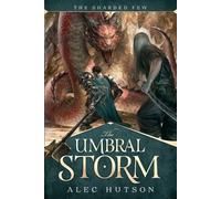 Alec Hutson The Umbral Storm (Tascabile) Sharded Few