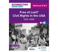 Alec Jessop Connecting History: National 4 & 5 Free at last? Civil R (Tascabile)