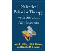 Alec L. Miller Jill H. Rathus Dialectical Behavior Therapy with Sui (Tascabile)