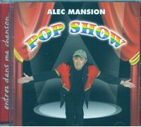 Alec Mansion - Pop Show