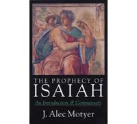 Alec Motyer Prophecy of Isaiah (Tascabile)