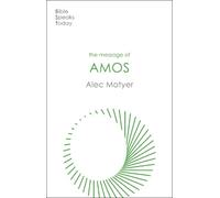 Alec Motyer The Message of Amos (Tascabile) Bible Speaks Today Old Testament