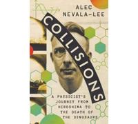 Alec Nevala-Lee Collisions (Copertina rigida)