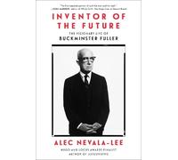 Alec Nevala-Lee Inventor of the Future (Copertina rigida)
