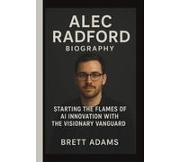 ALEC RADFORD: STARTING THE FLAMES OF AI INNOVATION WITH THE VISIONARY VANGUARD