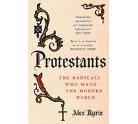 Alec Ryrie Protestants (Tascabile)