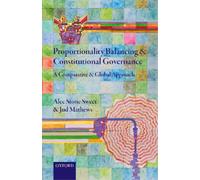 Alec Stone Sweet Jud Proportionality Balancing and Constitutional Go (Tascabile)