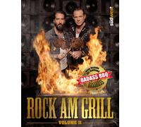 Alec Völkel Sas The BossHoss - Rock am Grill Volume II: Neue (Copertina rigida)