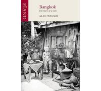Alec Waugh Bangkok (Tascabile)