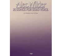 Alec Wilder Alec Wilder - 25 Songs for Solo Voice (Tascabile)