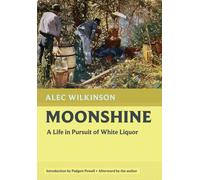 Alec Wilkinson Moonshine (Tascabile)