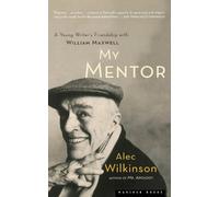Alec Wilkinson My Mentor (Tascabile)