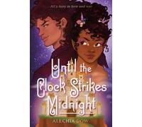 Alechia Dow Until the Clock Strikes Midnight (Copertina rigida)