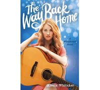 Alecia Whitaker The Way Back Home (Copertina rigida) Wildflower