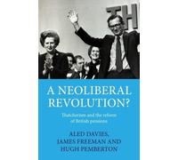 Aled Davies James Freeman Hugh Pemberton Dav A Neoliberal Re (Copertina rigida)