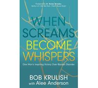 Alee Anderson Bob Krulish When Screams Become Whispers (Tascabile)