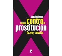 Alegato contra la prostitución: Razón y emoción: 1051