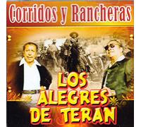 Alegres De Teran - Corridos & Rancheras