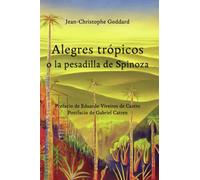 Alegres trópicos o la pesadilla de Spinoza