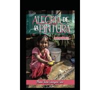 ALEGRIA DE LA PINTURA: UNA INCOGNITA