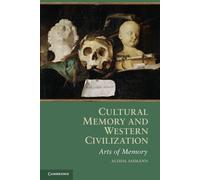 Aleida Assmann Cultural Memory and Western Civilization (Tascabile)
